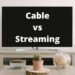 Gizmeon Cable vs streaming