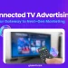 The Future is CTV – Smarter, Targeted, Measurable TV Ads