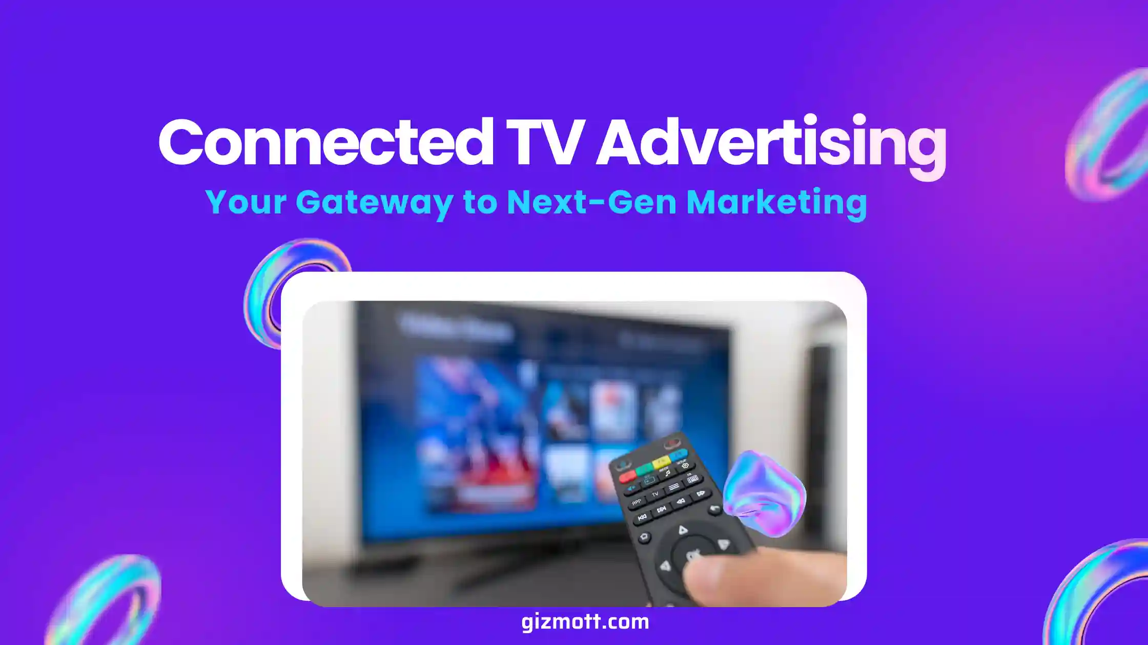 CTV Advertising: The Future of Connected TV Ads and Programmatic CTV Growth